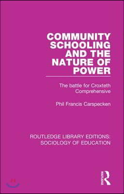 Community Schooling and the Nature of Power