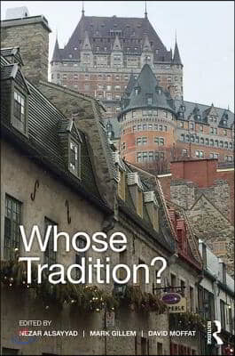 Whose Tradition?: Discourses on the Built Environment