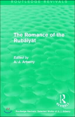 Routledge Revivals: The Romance of the Rubáiyát (1959)