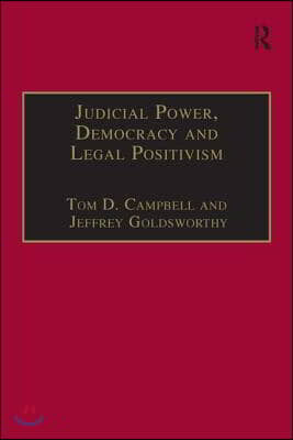 Judicial Power, Democracy and Legal Positivism