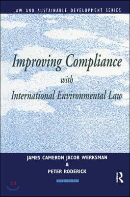 Improving Compliance with International Environmental Law