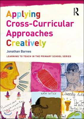 Applying Cross-Curricular Approaches Creatively