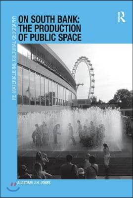 On South Bank: The Production of Public Space