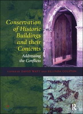 Conservation of Historic Buildings and Their Contents