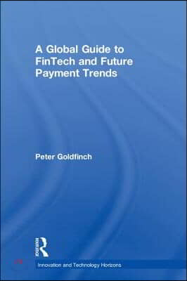 Global Guide to FinTech and Future Payment Trends