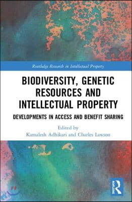 Biodiversity, Genetic Resources and Intellectual Property