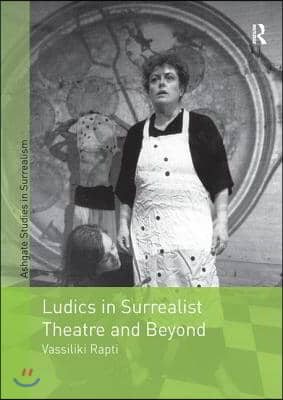 Ludics in Surrealist Theatre and Beyond