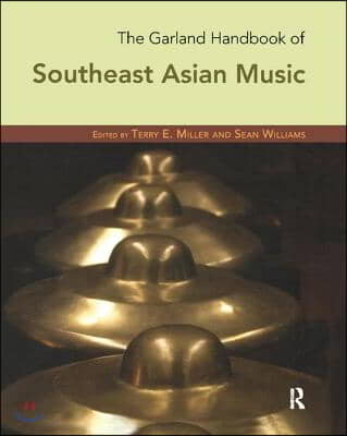 Garland Handbook of Southeast Asian Music