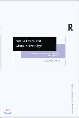 Virtue Ethics and Moral Knowledge