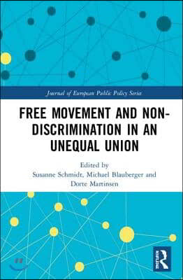 Free Movement and Non-discrimination in an Unequal Union