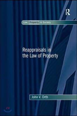 Reappraisals in the Law of Property