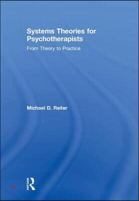 Systems Theories for Psychotherapists