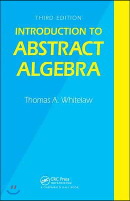 Introduction to Abstract Algebra, Third Edition