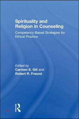 Spirituality and Religion in Counseling: Competency-Based Strategies for Ethical Practice