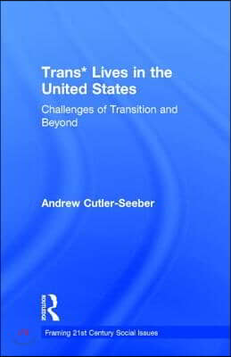 Trans* Lives in the United States