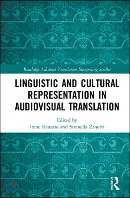 Linguistic and Cultural Representation in Audiovisual Translation