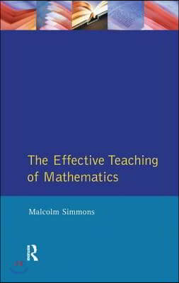 Effective Teaching of Mathematics, The