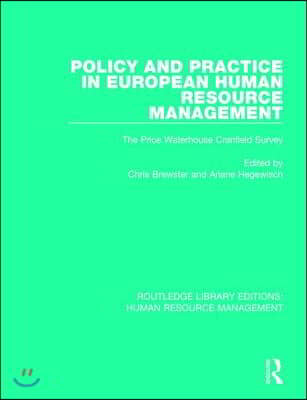 Policy and Practice in European Human Resource Management