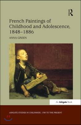 French Paintings of Childhood and Adolescence, 1848–1886