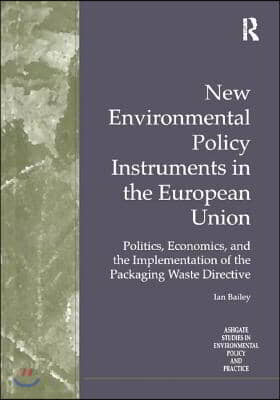 New Environmental Policy Instruments in the European Union