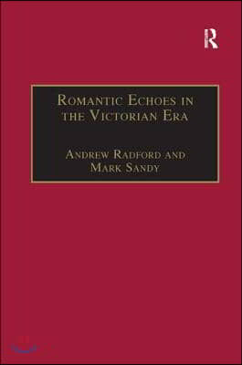 Romantic Echoes in the Victorian Era