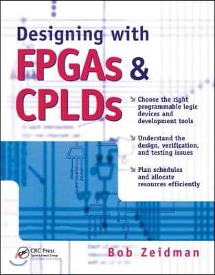 Designing with FPGAs and CPLDs