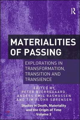 Materialities of Passing