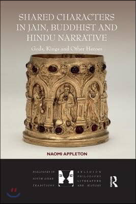 Shared Characters in Jain, Buddhist and Hindu Narrative