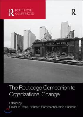 Routledge Companion to Organizational Change