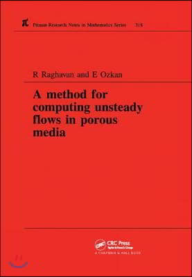 Method for Computing Unsteady Flows in Porous Media