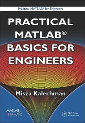 Practical MATLAB Basics for Engineers