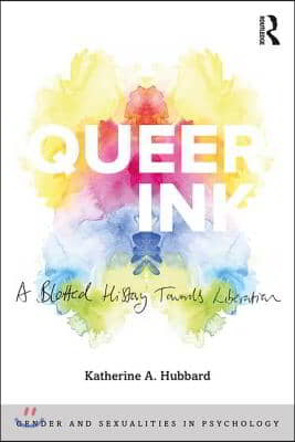 Queer Ink: A Blotted History Towards Liberation