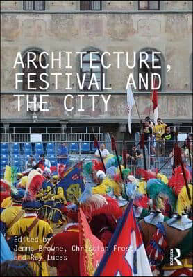 Architecture, Festival and the City