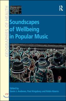 Soundscapes of Wellbeing in Popular Music