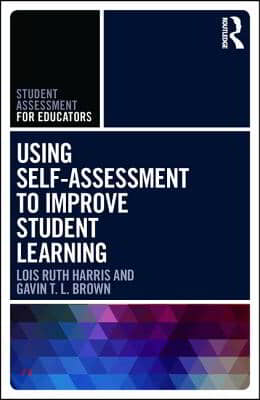 Using Self-Assessment to Improve Student Learning