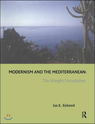 Modernism and the Mediterranean