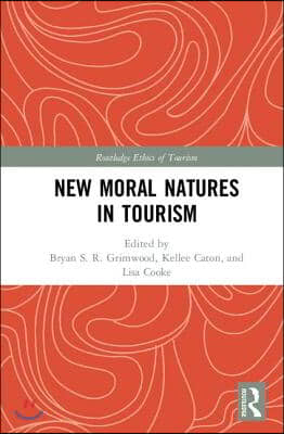 New Moral Natures in Tourism