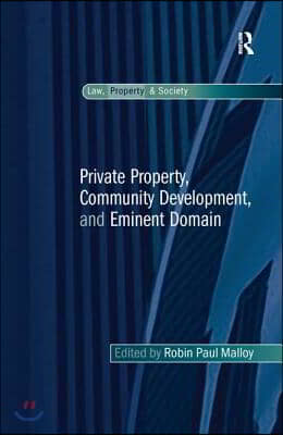 Private Property, Community Development, and Eminent Domain