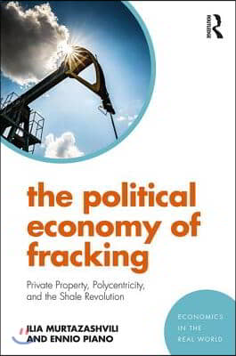 Political Economy of Fracking