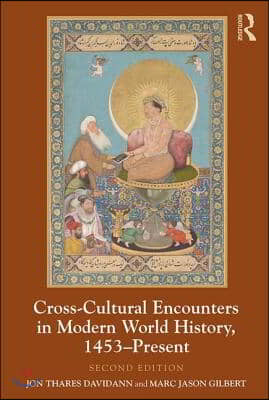 Cross-Cultural Encounters in Modern World History, 1453-Present