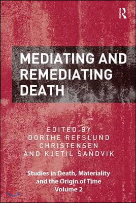 Mediating and Remediating Death