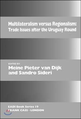 Multilateralism Versus Regionalism