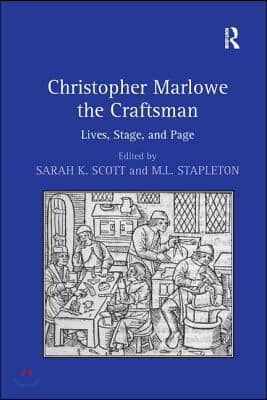 Christopher Marlowe the Craftsman