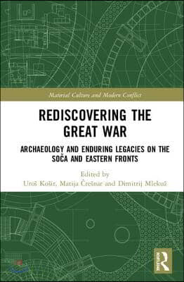 Rediscovering the Great War