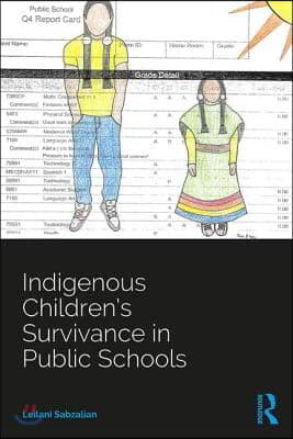 Indigenous Children’s Survivance in Public Schools