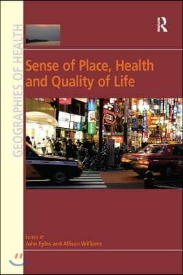 Sense of Place, Health and Quality of Life