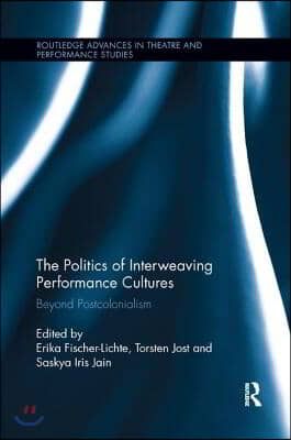 Politics of Interweaving Performance Cultures