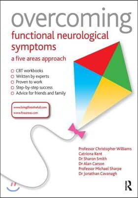 Overcoming Functional Neurological Symptoms: A Five Areas Approach