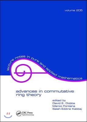 Advances in Commutative Ring Theory