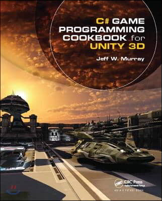 C# Game Programming Cookbook for Unity 3D